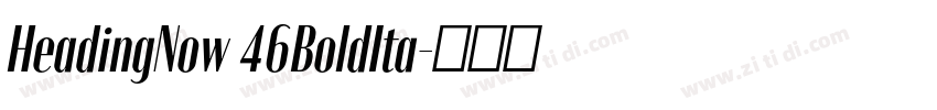 HeadingNow 46BoldIta字体转换